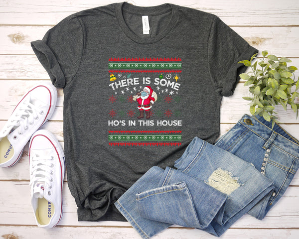 There's Some Hos In This House Shirt, Ugly Christmas Shirt, Funny Santa Shirt, Funny Christmas Gift, Naughty Santa Shirt, Christmas Pajamas